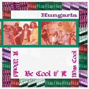 VARIOUS ARTISTS - Hungaria - It Could Be Cool If It Was Cool