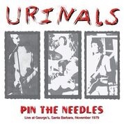 URINALS - Pin The Needles