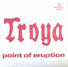 TROYA - Point Of Eruption