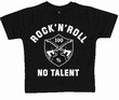 Rock n Roll - No Talent  Kids Shirt Modell: BLWFL244